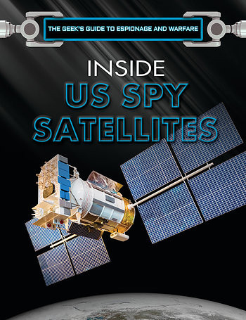 Inside U.S. Spy Satellites by David Baker, 9781508186175
