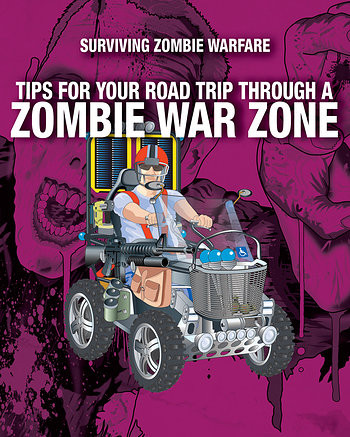 Tips for Your Road Trip Through a Zombie War Zone by Sean T. Page, 9781508186434