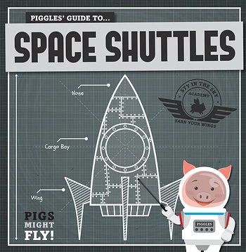 Piggles' Guide to Space Shuttles by Kirsty Holmes, 9781508197430