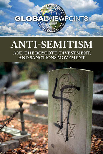 Anti-Semitism and the Boycott, Divestment, and Sanctions Movement by Gary Wiener, 9781534503908