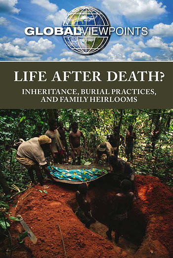 Life After Death? (Inheritance, Burial Practices, and Family Heirlooms) by Marcia Amidon Lusted, 9781534504202