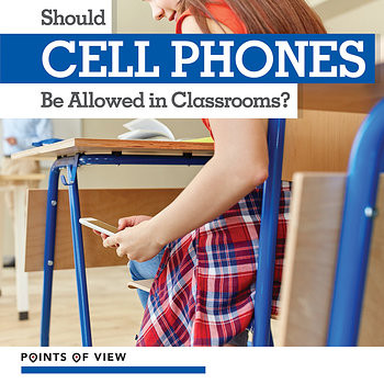 Should Cell Phones Be Allowed in Classrooms? by Lorraine Harrison, 9781534527737