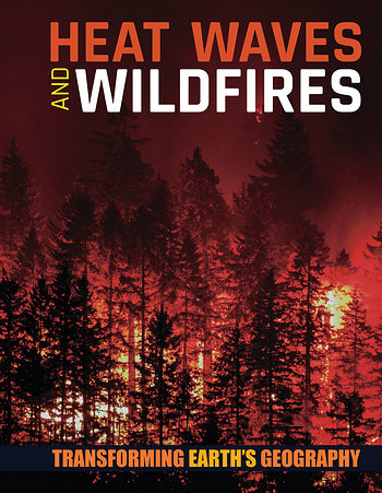 Heat Waves and Wildfires by Joanna Brundle, 9781534528871