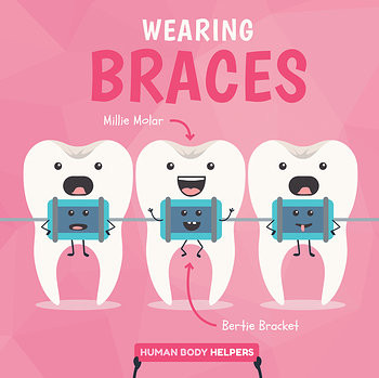 Wearing Braces by Harriet Brundle, 9781534529434