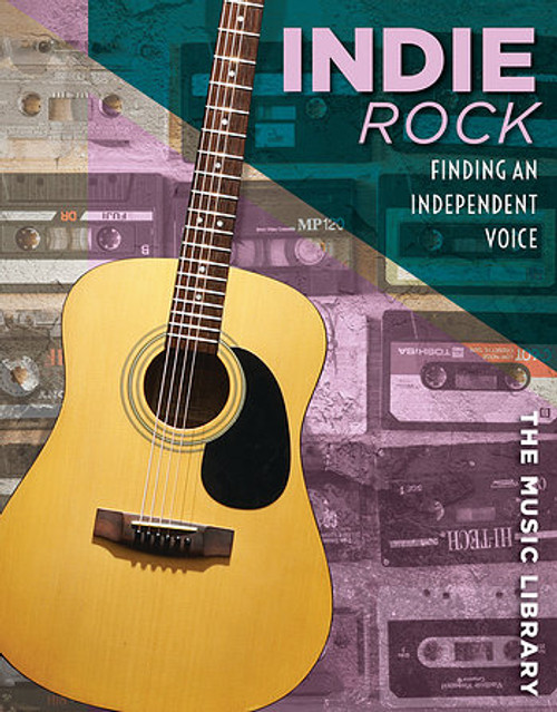Indie Rock (Finding an Independent Voice) - 9781534565210 by Vanessa Oswald, 9781534565210