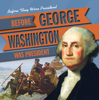 Before George Washington Was President by Janey Levy, 9781538229125