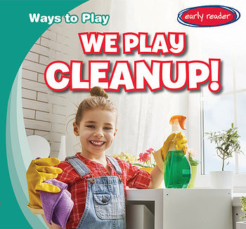 We Play Cleanup! - 9781538231906 by Kathleen Connors, 9781538231906