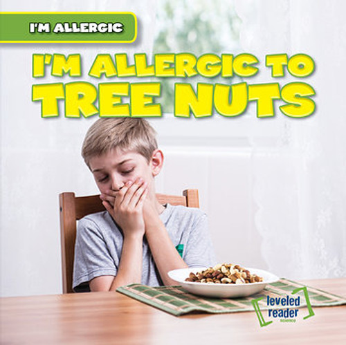 I'm Allergic to Tree Nuts - 9781538232460 by Walter LaPlante, 9781538232460