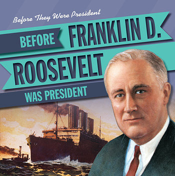 Before Franklin D. Roosevelt Was President - 9781538232507 by Michael Rajczak, 9781538232507