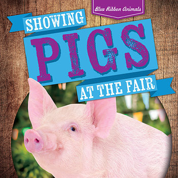 Showing Pigs at the Fair - 9781538232903 by Jennifer Wendt, 9781538232903