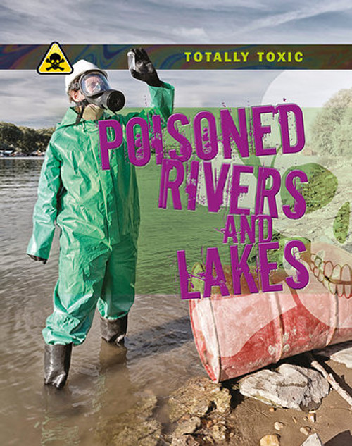 Poisoned Rivers and Lakes - 9781538235003 by Honor Head, 9781538235003