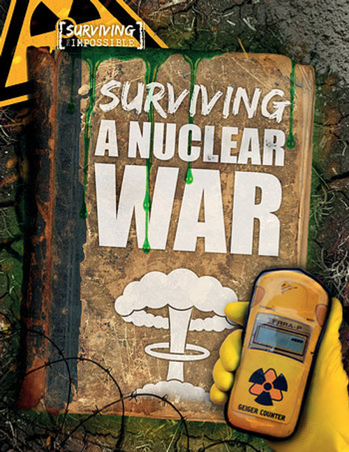 Surviving a Nuclear War by Michael Tylers, 9781538235102