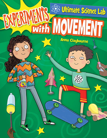Experiments with Movement - 9781538235447 by Anna Claybourne, 9781538235447