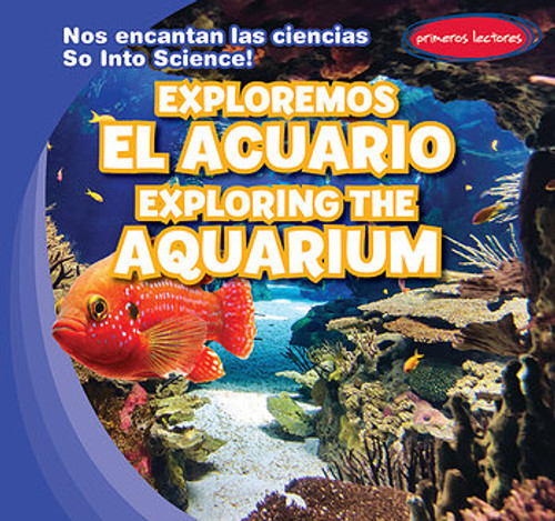 Exploremos el acuario / Exploring the Aquarium by Marie Roesser, Eida de la Vega, 9781538236321