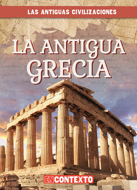 La antigua Grecia (Ancient Greece) (Spanish Edition) (Spanish Edition) - 9781538236765 by Daniel R. Faust, Alberto Jiménez, 9781538236765
