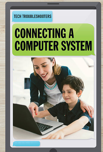Connecting a Computer System - 9781538329573 by Timothy L. Nuthall, 9781538329573