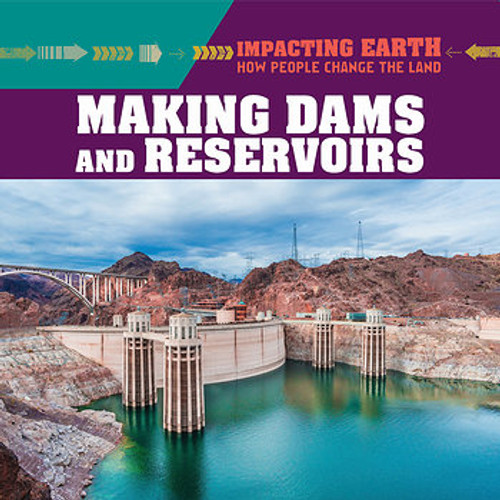 Making Dams and Reservoirs - 9781538341940 by Elizabeth Krajnik, 9781538341940