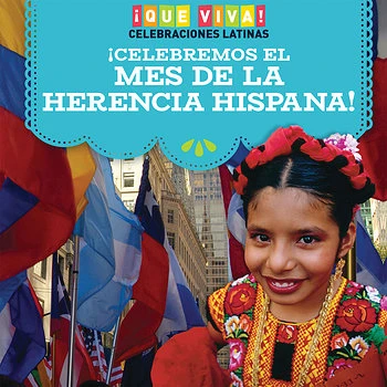 ¡Celebremos el Mes de la Herencia Hispana! (Celebrating Hispanic Heritage Month!) (Spanish Edition) by Marisa Orgullo, 9781538342343