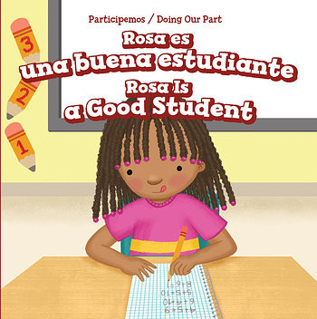 Rosa es una buena estudiante / Rosa Is a Good Student by James Samuel, Eida de la Vega, 9781538348291