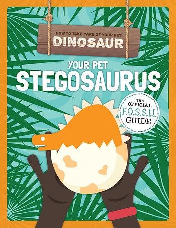 Your Pet Stegosaurus - 9781538391105 by Kirsty Holmes, 9781538391105