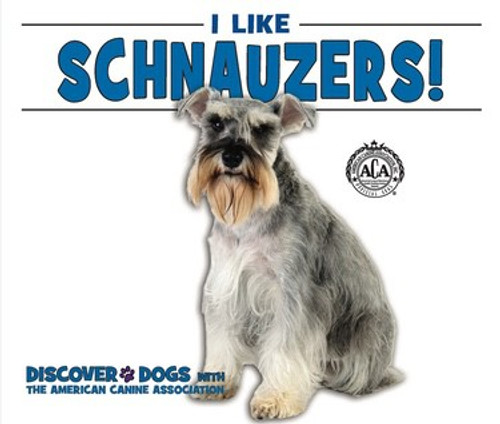I Like Schnauzers! by Linda Bozzo, 9781978501935
