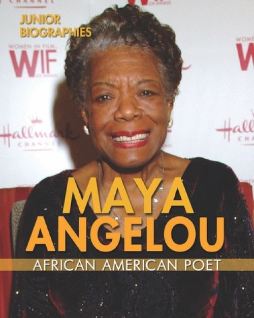 Maya Angelou (African American Poet) by Kristen Rajczak Nelson, 9781978502024