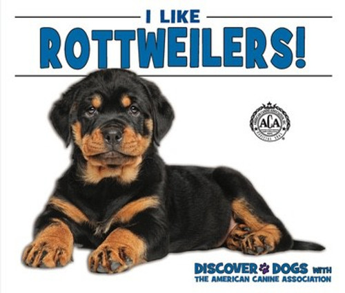 I Like Rottweilers! - 9781978502628 by Linda Bozzo, 9781978502628
