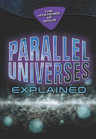 Parallel Universes Explained by Ryan Jeffrey Farber, 9781978504578