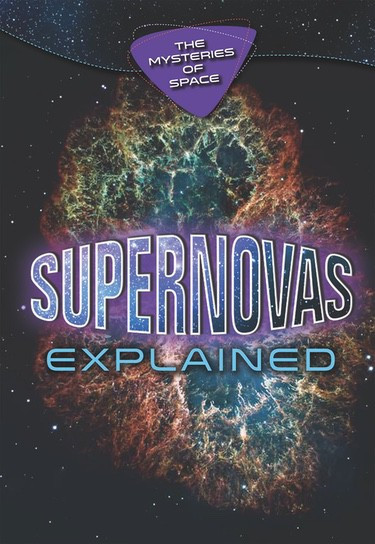 Supernovas Explained by James Negus, 9781978504585