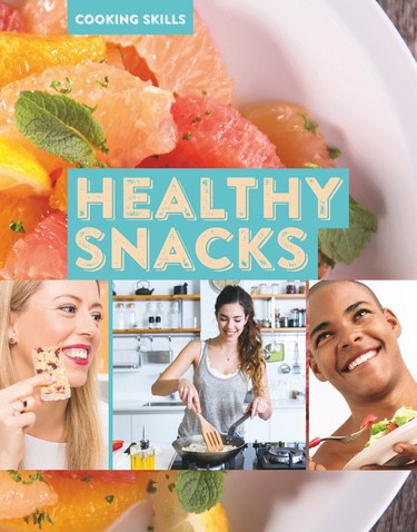 Healthy Snacks - 9781978506657 by Claudia Martin, 9781978506657