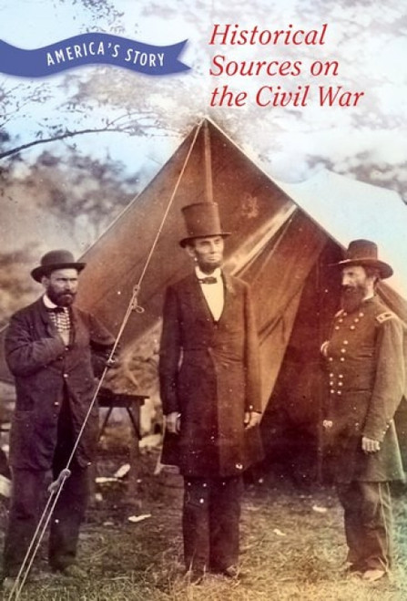 Historical Sources on the Civil War - 9781502640925 by Chet'la Sebree, Susan Provost Beller