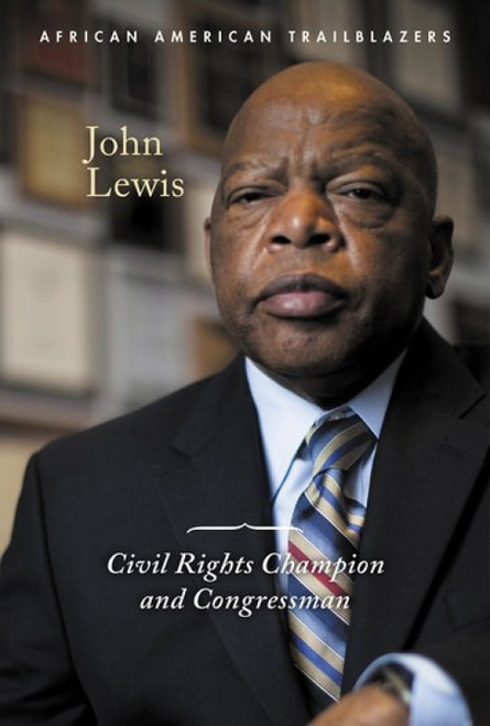 John Lewis (Civil Rights Champion and Congressman) by Alison Morretta, 9781502645487