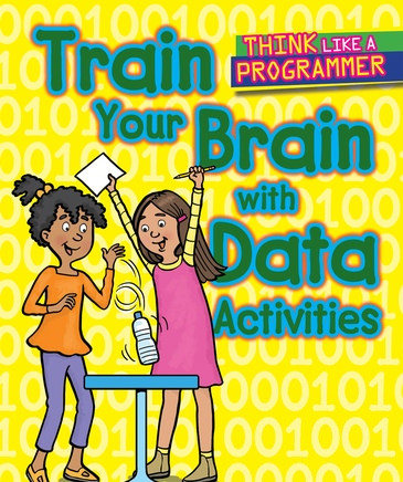 Train Your Brain with Data Activities - 9781502647986 by Emilee Hillman, Dana Regan, 9781502647986