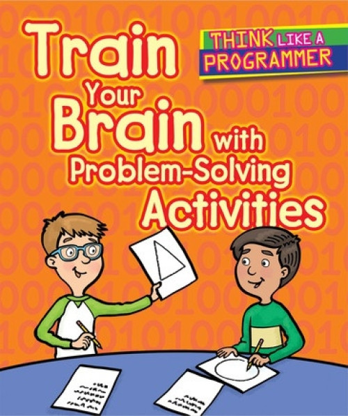 Train Your Brain with Problem-Solving Activities - 9781502648020 by Emilee Hillman, Dana Regan