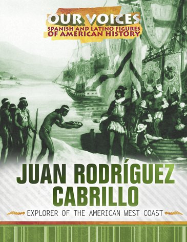 Juan Rodríguez Cabrillo (Explorer of the American West Coast) by Xina M. Uhl, 9781508184898
