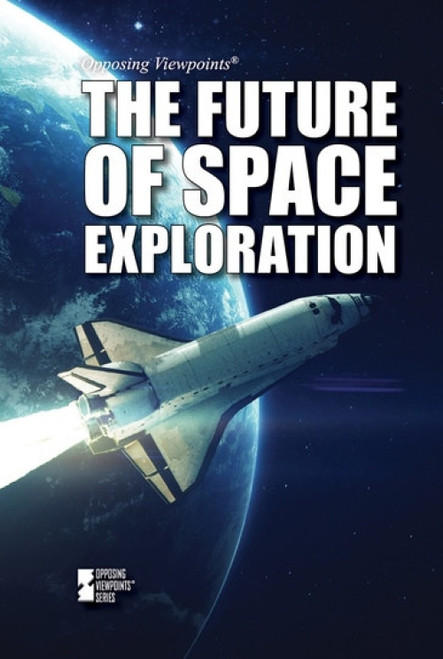 The Future of Space Exploration - 9781534505032 by Avery Elizabeth Hurt