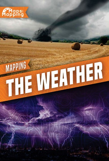 Mapping the Weather by John Wood, 9781534530249