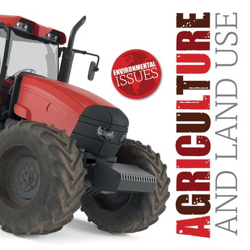 Agriculture and Land Use by Emilie Dufresne, 9781534530324