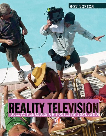 Reality Television (Guilty Pleasure or Positive Influence?) by Tyler Stevenson, 9781534567009