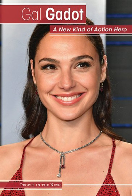 Gal Gadot (A New Kind of Action Hero) by Vanessa Oswald, 9781534567092