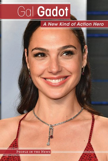Gal Gadot (A New Kind of Action Hero) - 9781534567771 by Vanessa Oswald, 9781534567771