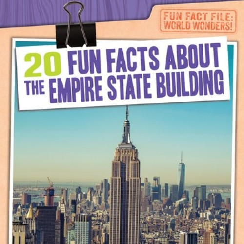 20 Fun Facts About the Empire State Building - 9781538237663 by Emily Mahoney