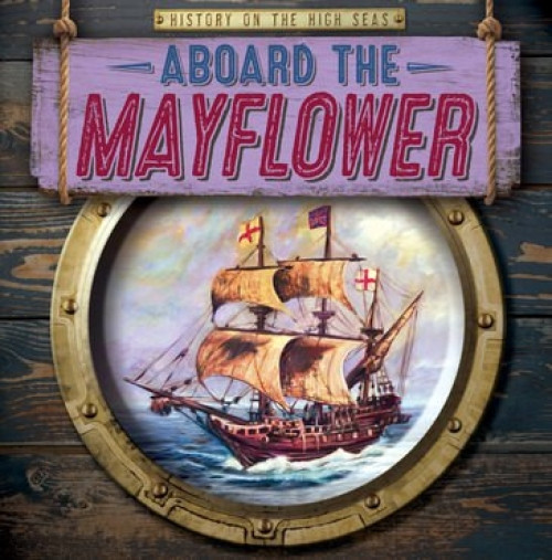 Aboard the Mayflower - 9781538237946 by Theresa Emminizer