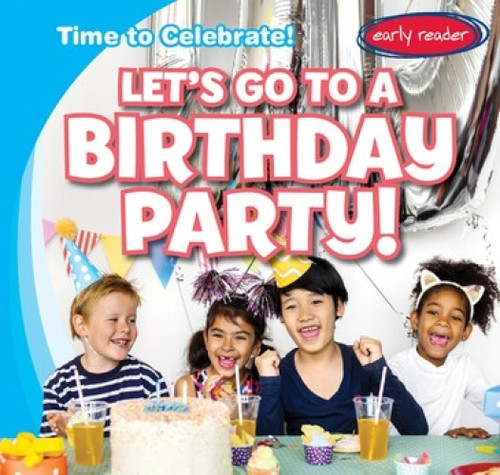 Let's Go to a Birthday Party! - 9781538238820 by Benjamin Proudfit