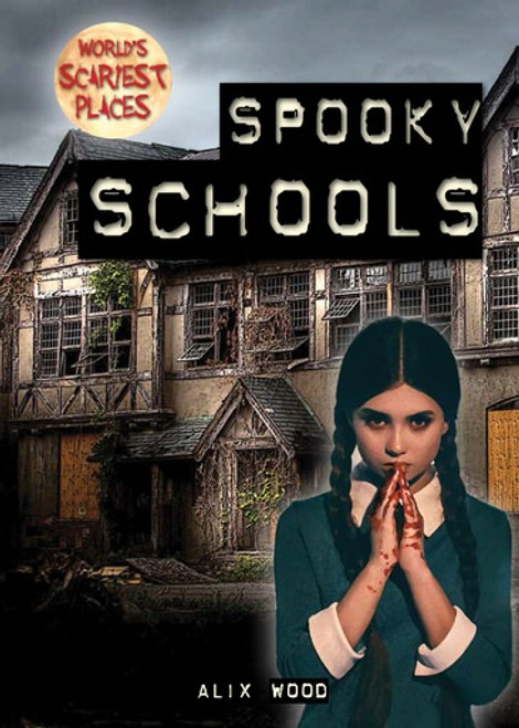 Spooky Schools - 9781538242490 by Alix Wood, 9781538242490