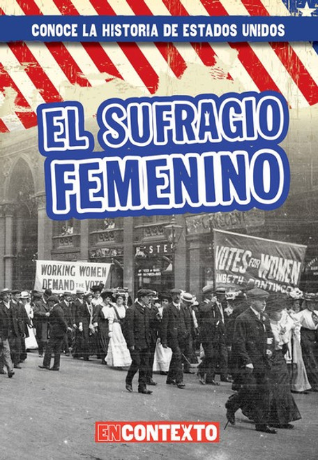 El sufragio femenino (Women's Suffrage) - 9781538249444 by Seth Lynch, 9781538249444