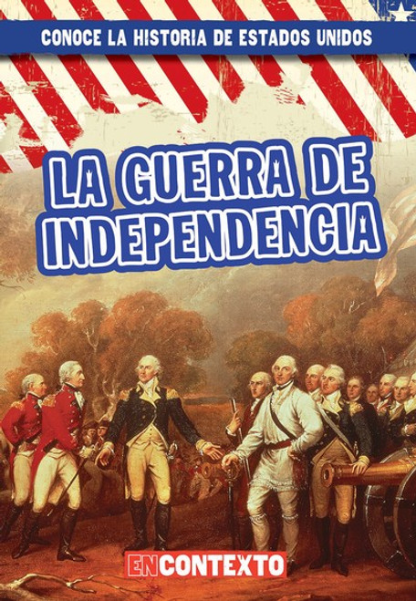 La guerra de Independencia (The American Revolution) - 9781538249475 by Peter Castellano, 9781538249475