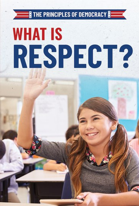 What Is Respect? - 9781538342848 by Joshua Turner, 9781538342848