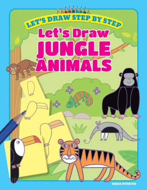 Let's Draw Jungle Animals - 9781538391365 by Kasia Dudziuk