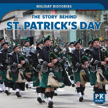 The Story Behind St. Patrick's Day - 9781725300606 by Jack Reader, 9781725300606